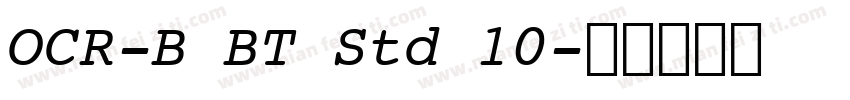 OCR-B BT Std 10字体转换